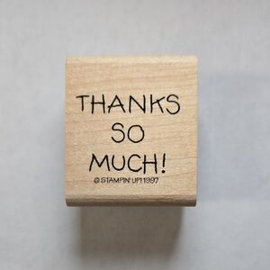 Stampin' Up! 1997 'Thanks So Much' Wood Mounted Rubber Craft Stamp